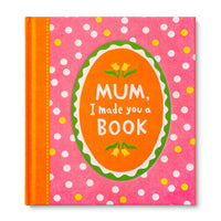 Mum, I Made You A Book