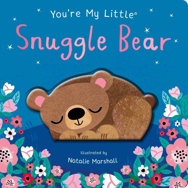 You’re My Little Snuggle Bear