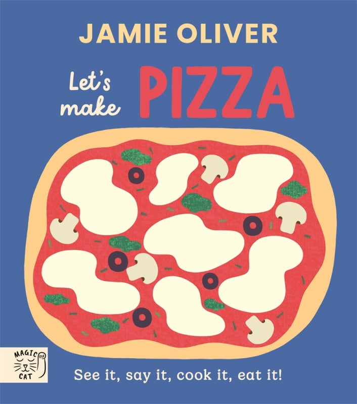Jamie Oliver: Let’s Make Pizza