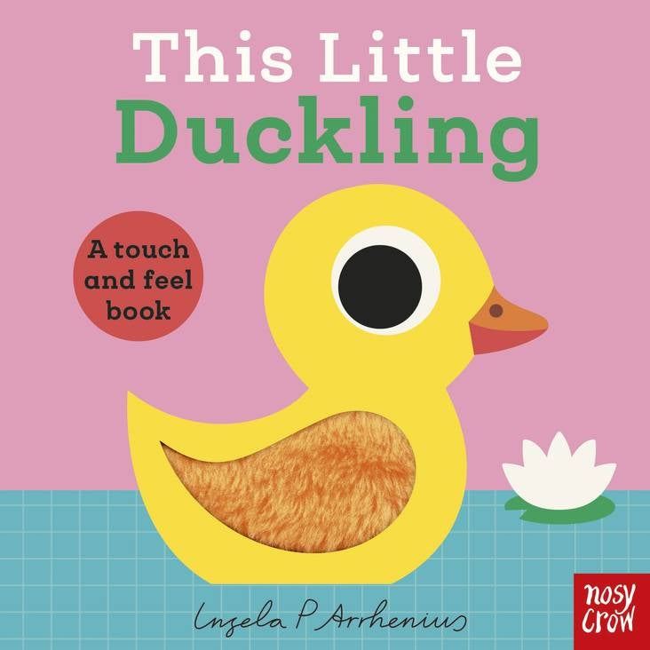 This Little Duckling: A Touch And Feel Book