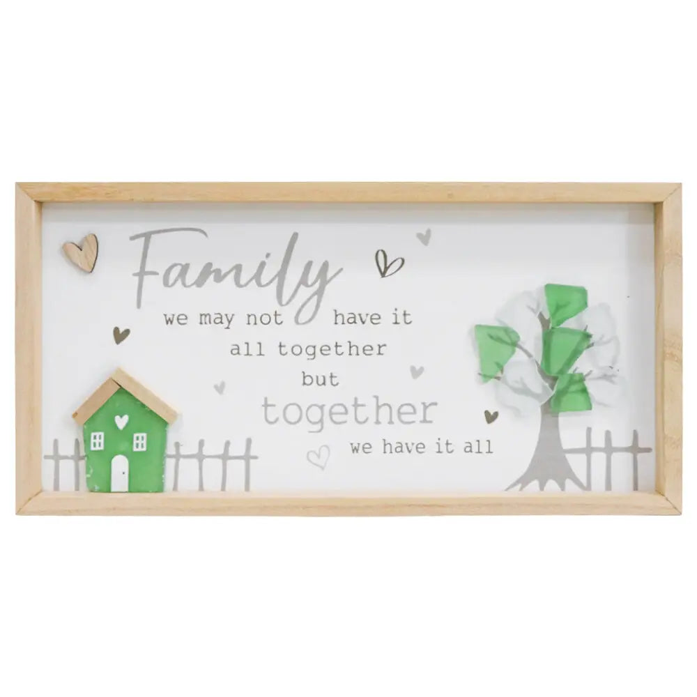 Family Sign Have it All Recycle