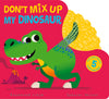 Don’t Mix Up My Dinosaur