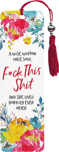 A Wise Woman Once Said Beaded Bookmark