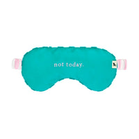 Eye Mask | Not Today
