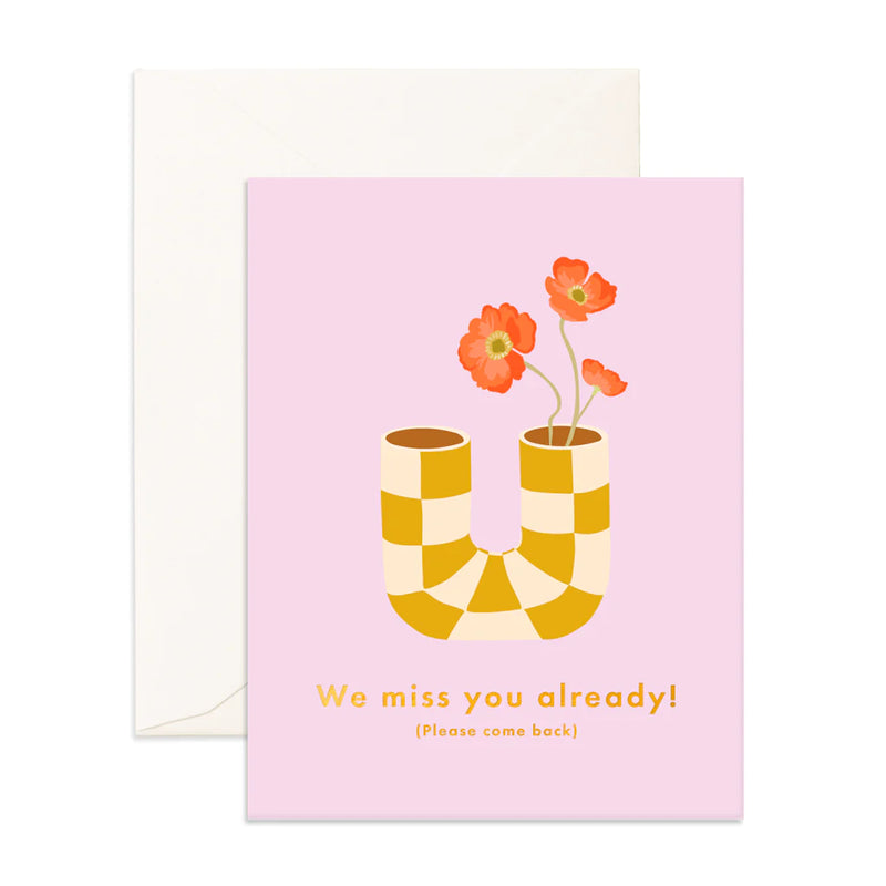 Miss You Already Pipe Vase Greeting Card