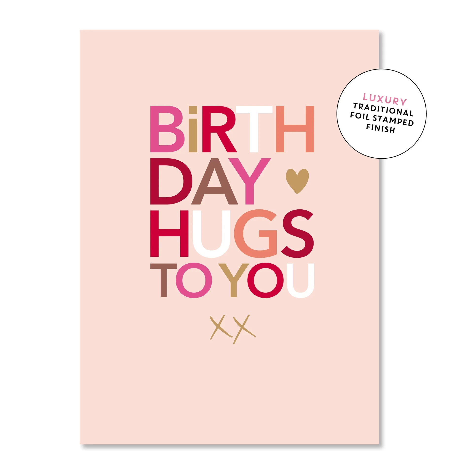 Birthday Hugs to You x | Greeting Card