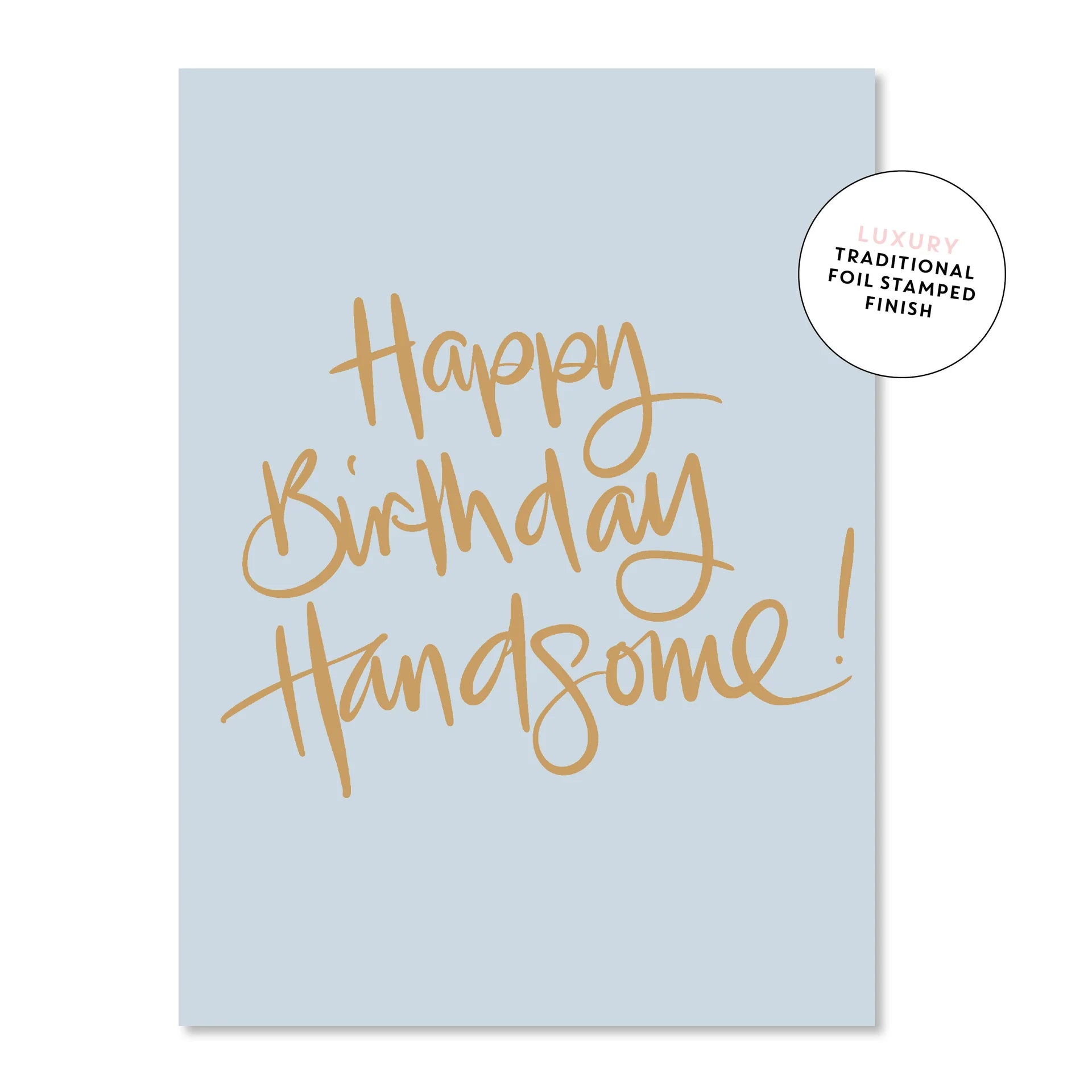 Handsome Birthday | Greeting Card
