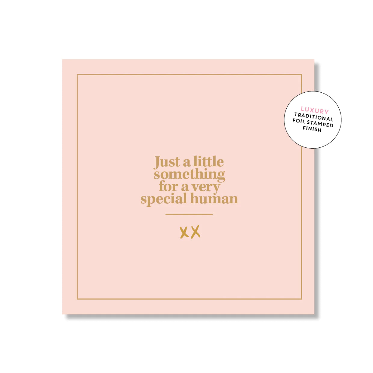 Just A Little Something .... Square | Greeting Card