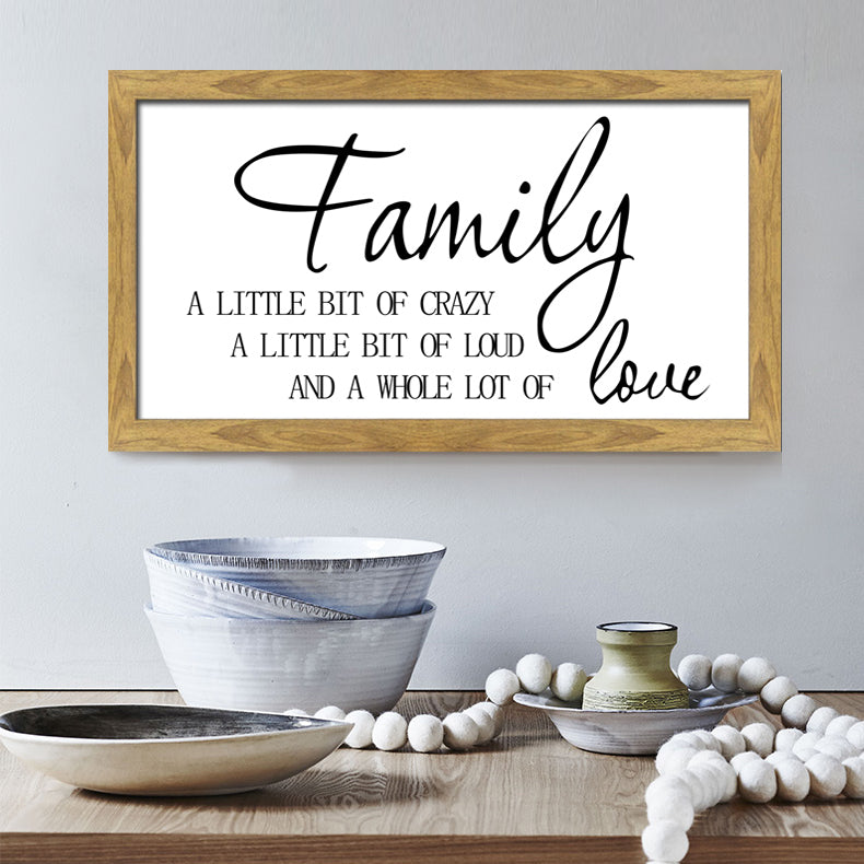 Crazy Loud And Love Natural Framed Canvas Sign