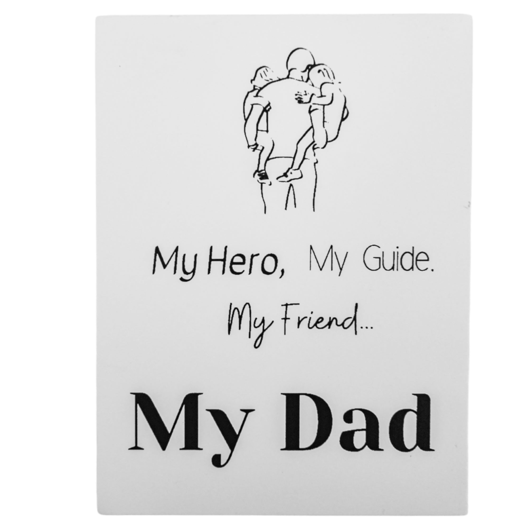 My Hero Dad Sign