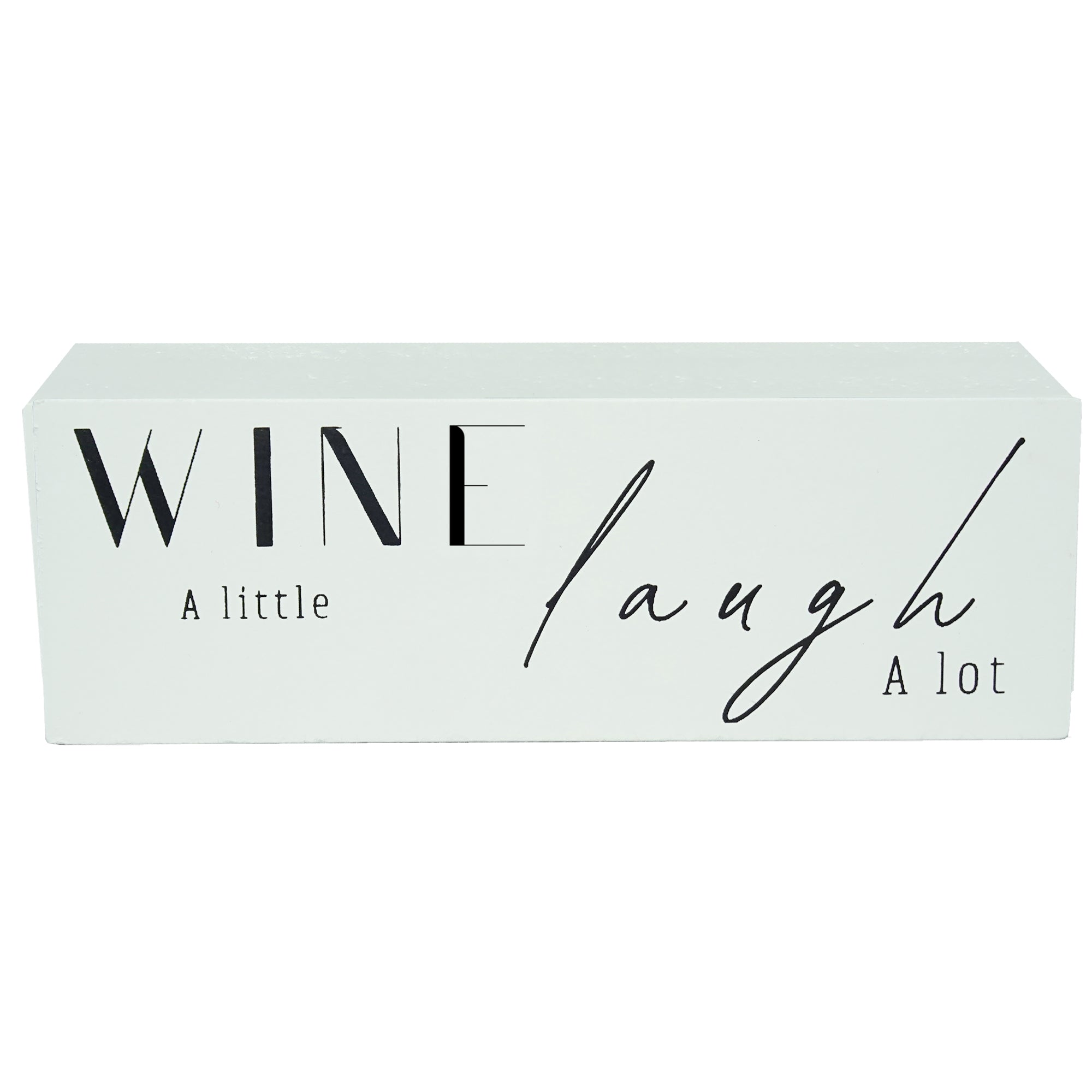 Wine A Little Sign