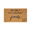 Nice Normal Family Doormat Black