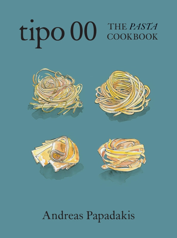 Tipo 00: The Pasta Cookbook
