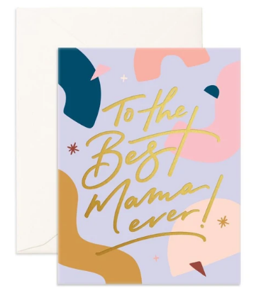 Best Mama Ever | Greeting Card