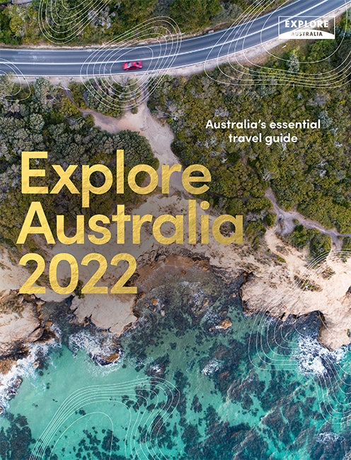 Explore Australia 2022 By Explore Australia