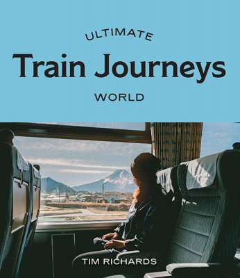 Ultimate Train Journeys World