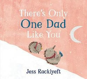 There's Only One Dad Like You