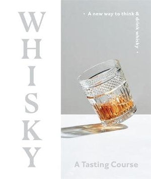 Whisky | A Tasting Course