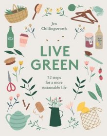 Live Green | By Jen Chillingsworth