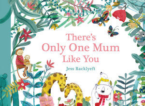 There's Only One Mum Like You | Deluxe | Hardback