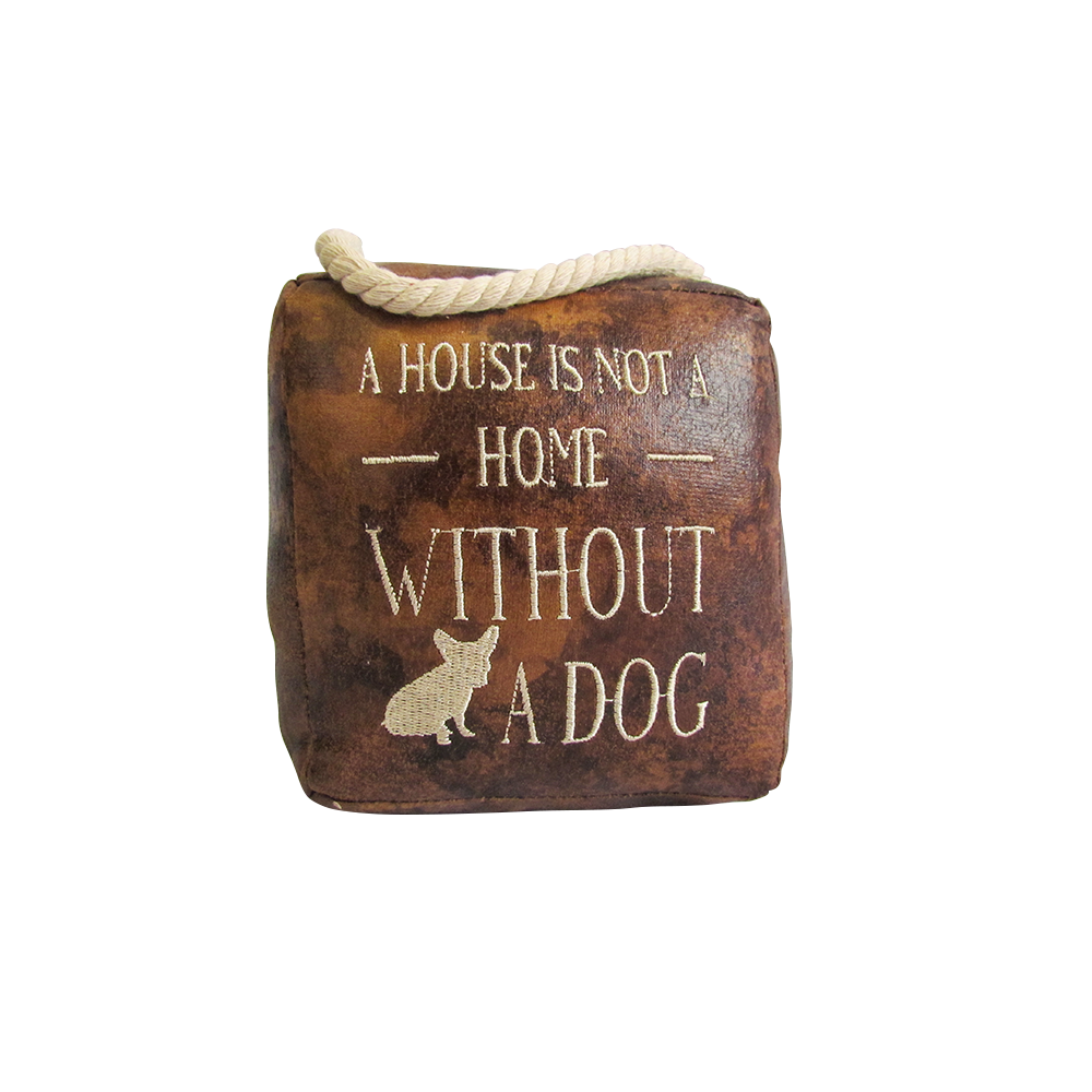 A House Is Not A Home Without A Dog | Leather Doorstop