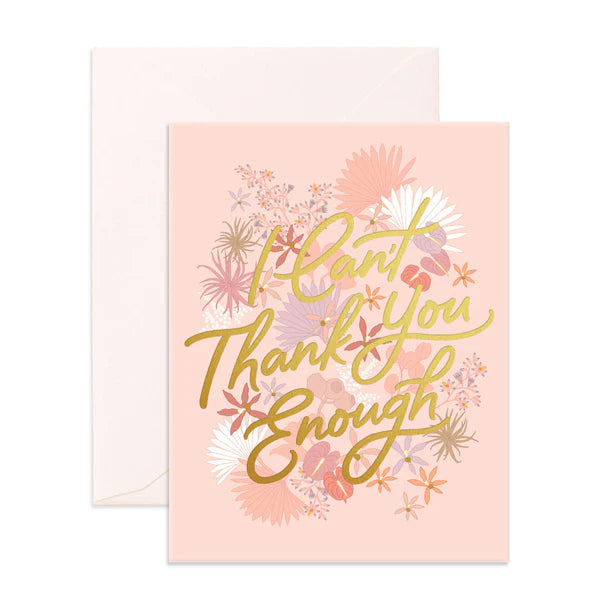 Thank You Enough Floribunda Greeting Card