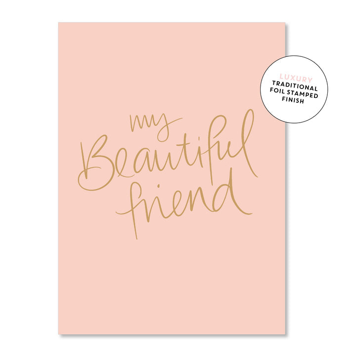 Beautiful Friend | Greeting Card
