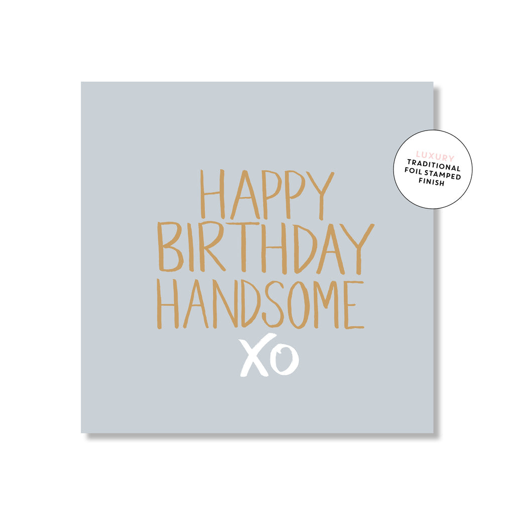 Happy Birthday Handsome Square | Greeting Card